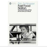 Eric Schlosser: Fast Food Nation – revisited