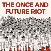 Joe Sacco: The Once and Future Riot