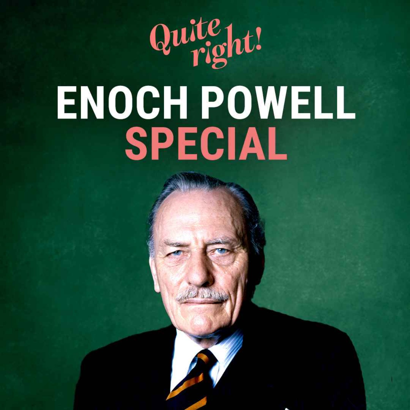 SPECIAL: why Enoch Powell matters to modern Conservatism